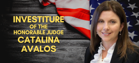 Investiture of the Honorable Judge Catalina Avalos