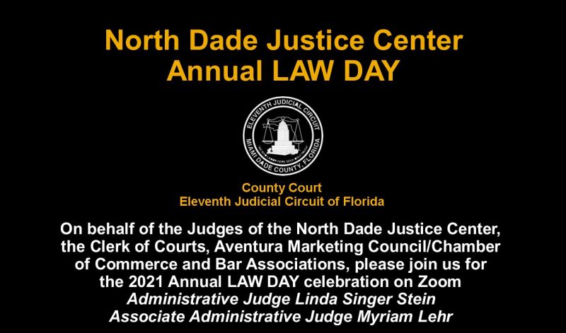 North Dade Justice Center Annual LAW DAY